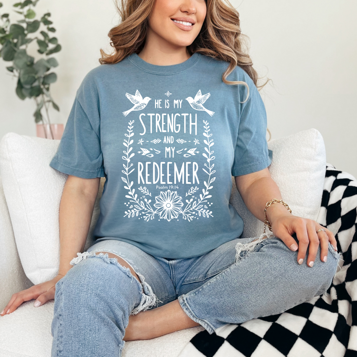 He is My Strength and My Redeemer Christian T-Shirt