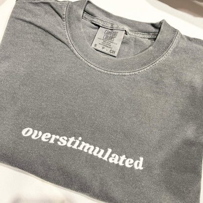 Embroidered Overstimulated T-Shirt