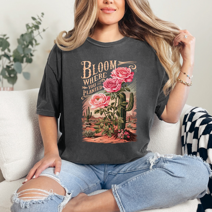 Bloom Where You Are Planted Christian T-Shirt
