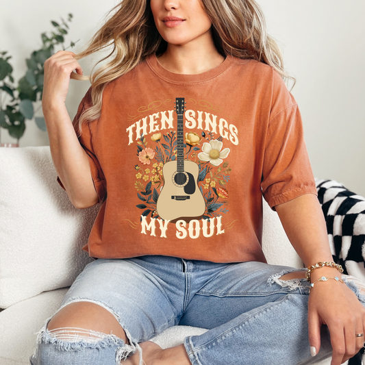 Then Sings My Soul Christian T-Shirt