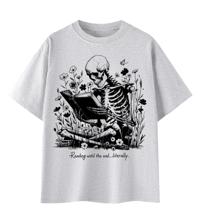 Reading Till the End Literally T-Shirt | Funny Book Lover Tee
