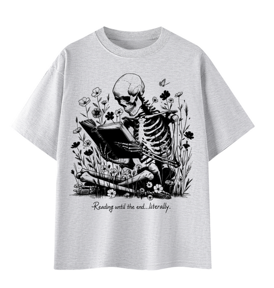 Reading Till the End Literally T-Shirt | Funny Book Lover Tee